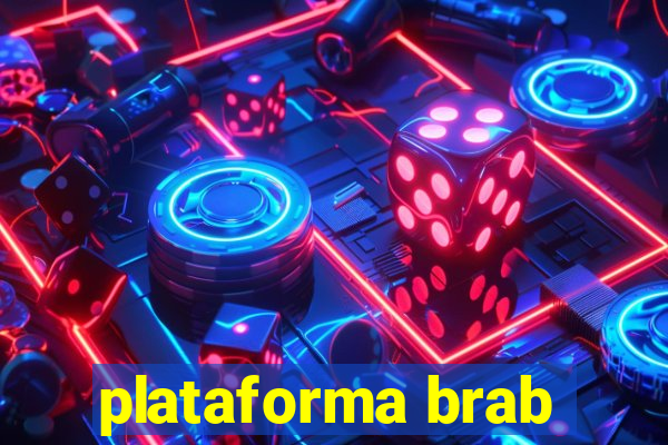 plataforma brab